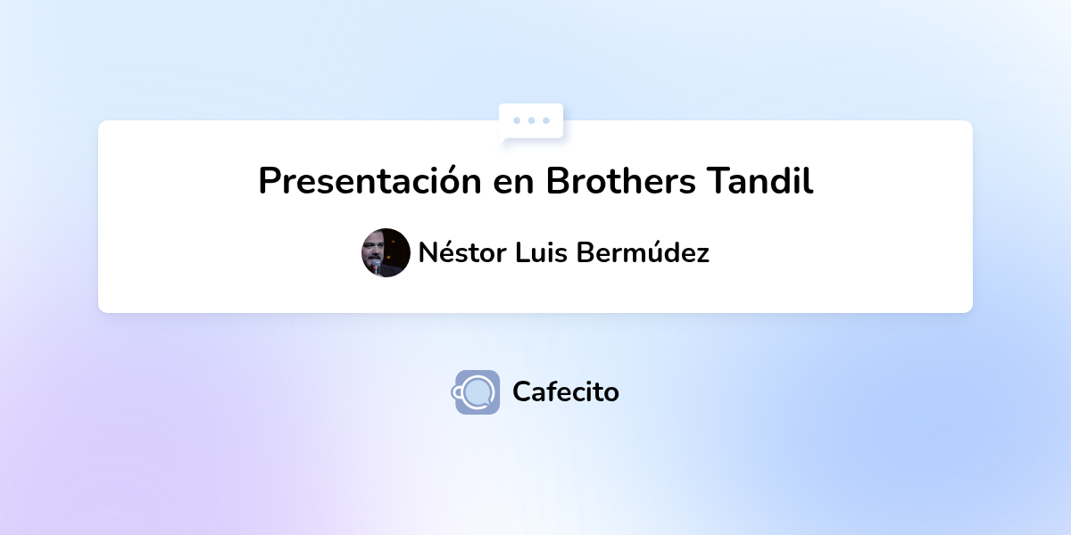 Presentación en Brothers Tandil por Néstor Luis Bermúdez Cafecito