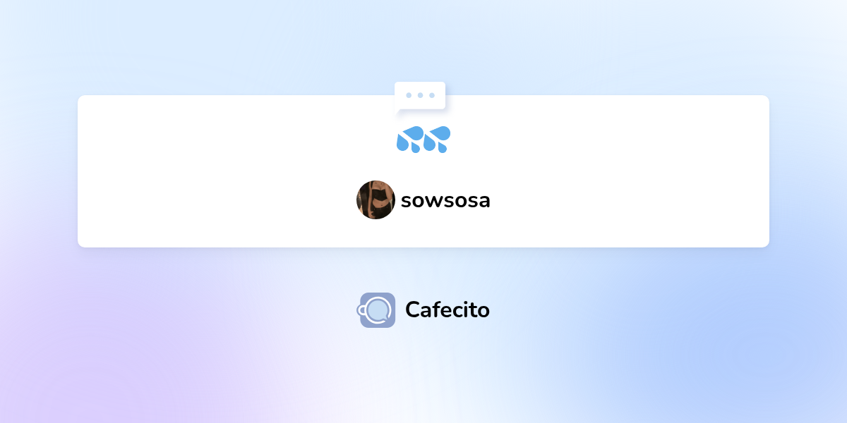 💦💦 por sowsosa | Cafecito