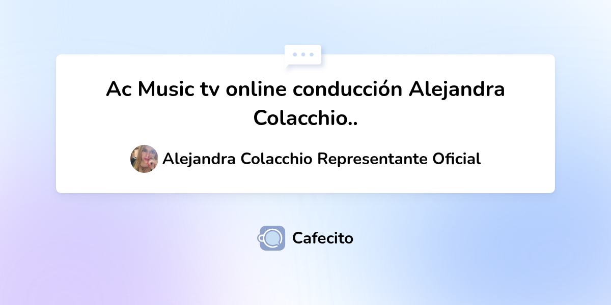Ac Music tv online conducción Alejandra Colacchio.. por Alejandra