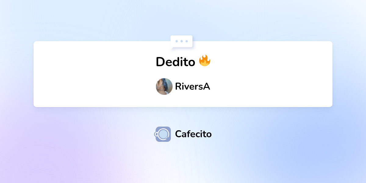 Dedito 🔥 por RiversA | Cafecito