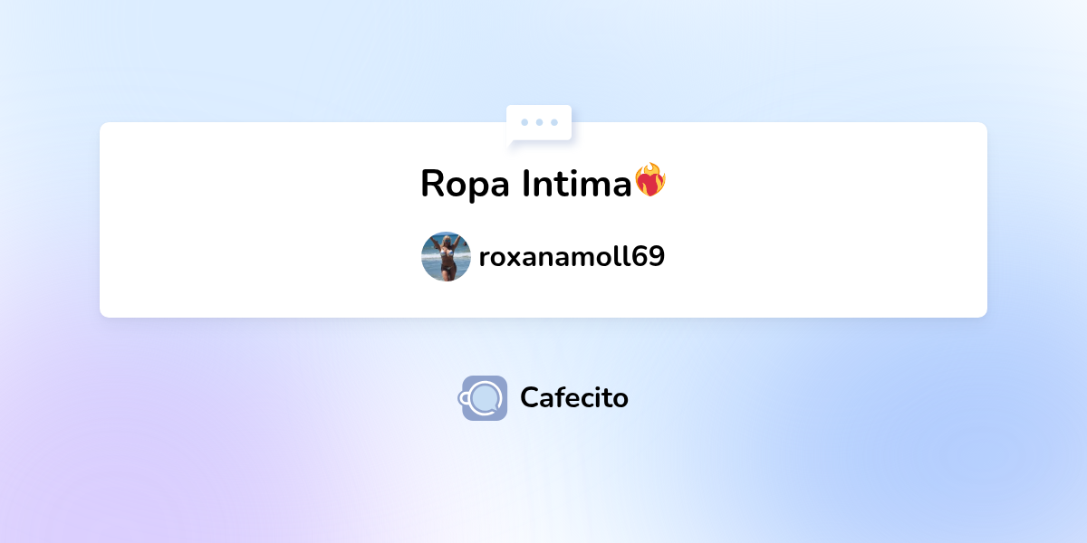 Ropa Intima ️‍🔥 por roxanamoll69 | Cafecito