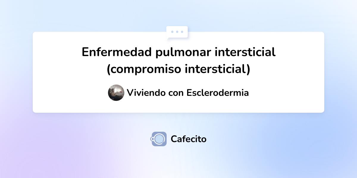 Enfermedad Pulmonar Intersticial Compromiso Intersticial Por Viviendo