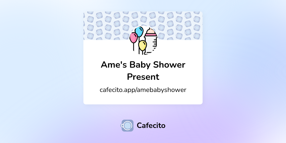 Ame's Baby Shower Present | Cafecito