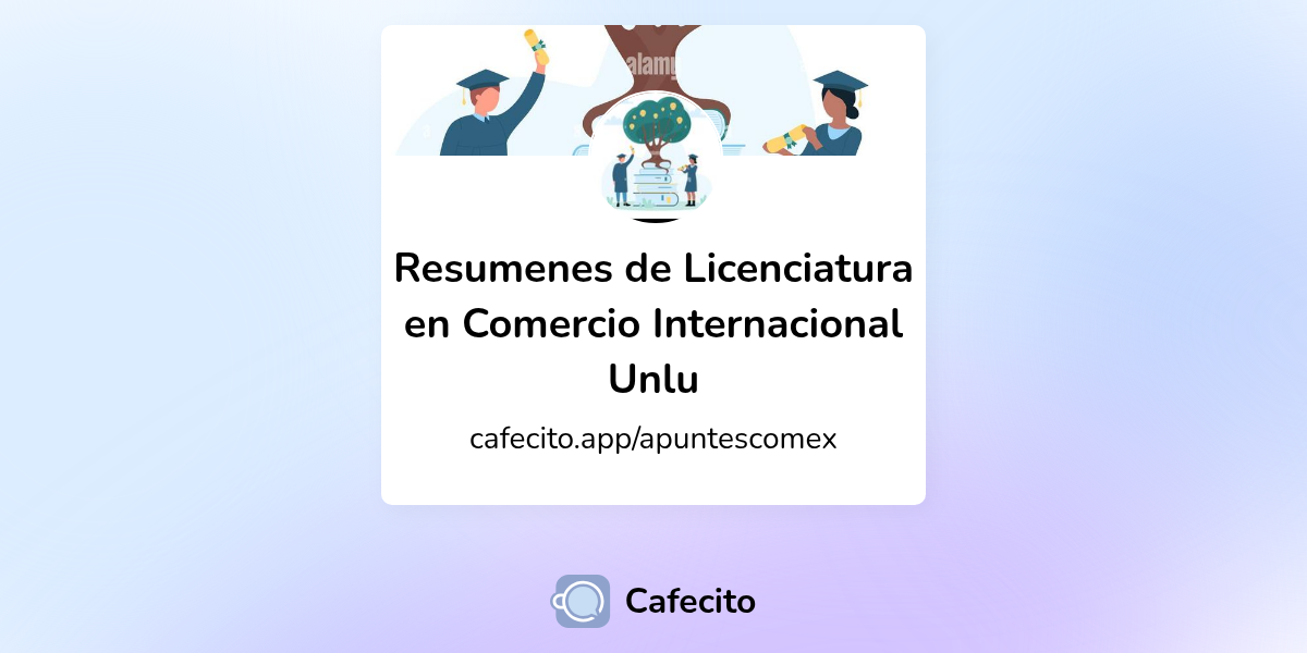 Planes de Resumenes de Licenciatura en Comercio Internacional Unlu ...