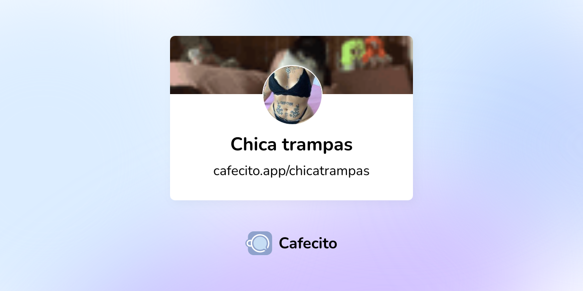 Chica Trampas Cafecito