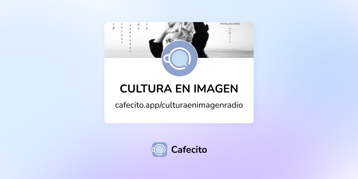 CULTURA EN IMAGEN | Cafecito