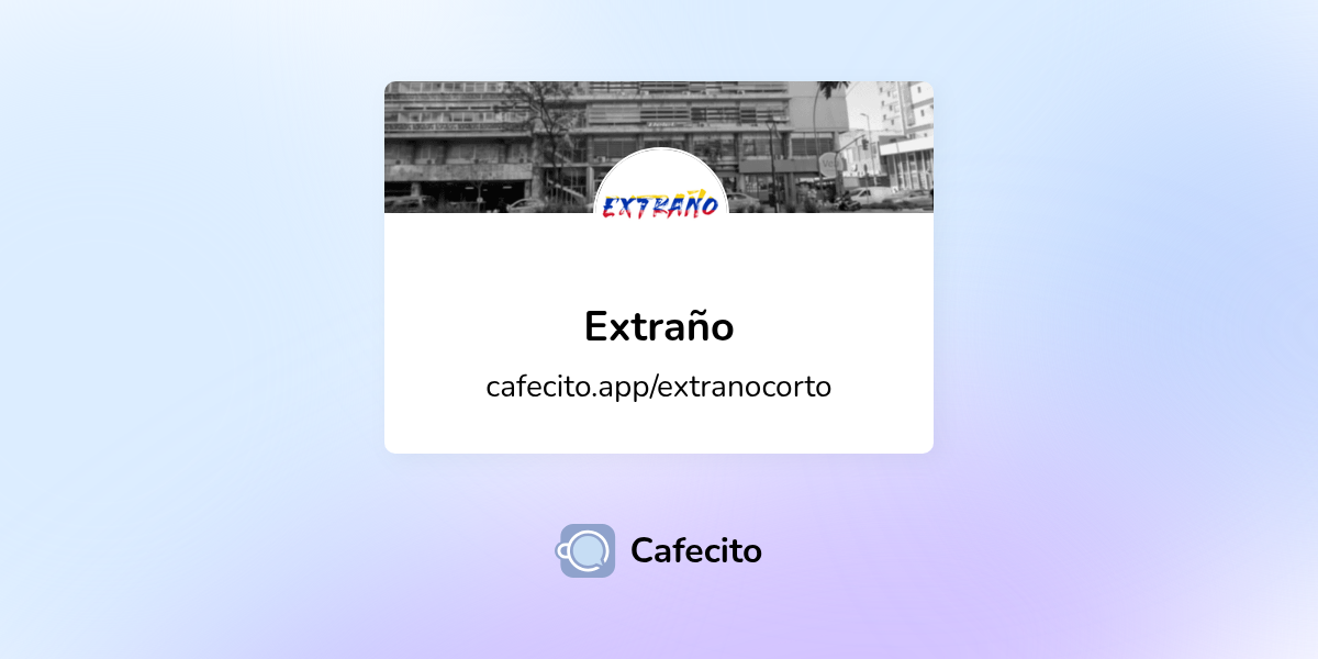 Planes de Extraño | Cafecito