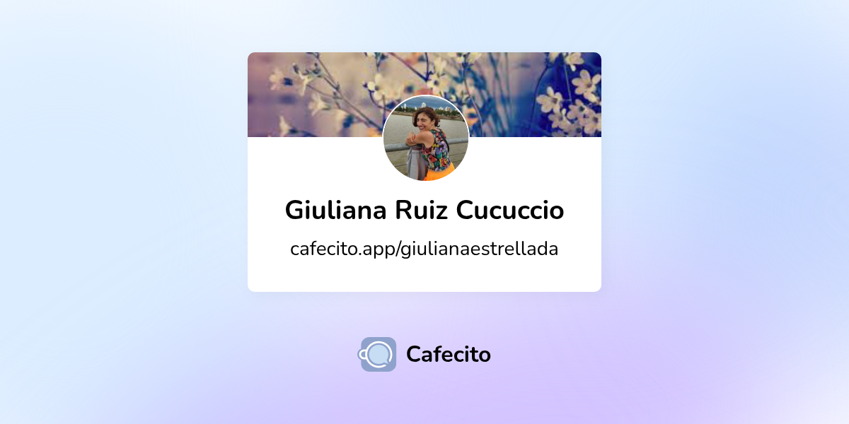 Giuliana Ruiz Cucuccio | Cafecito