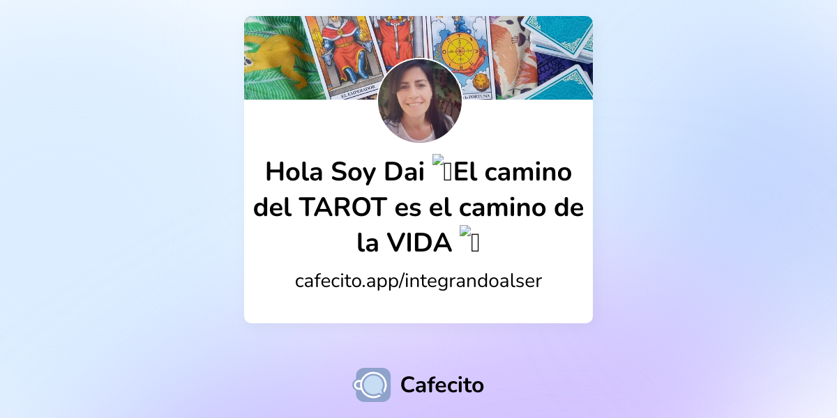 Hola Soy Dai El Camino Del Tarot Es El Camino De La Vida Cafecito