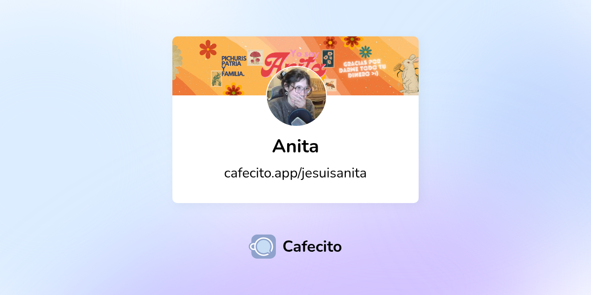 Anita | Cafecito