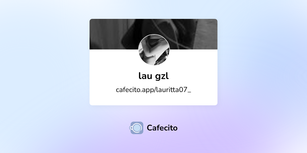 Publicaciones de lau gzl | Cafecito