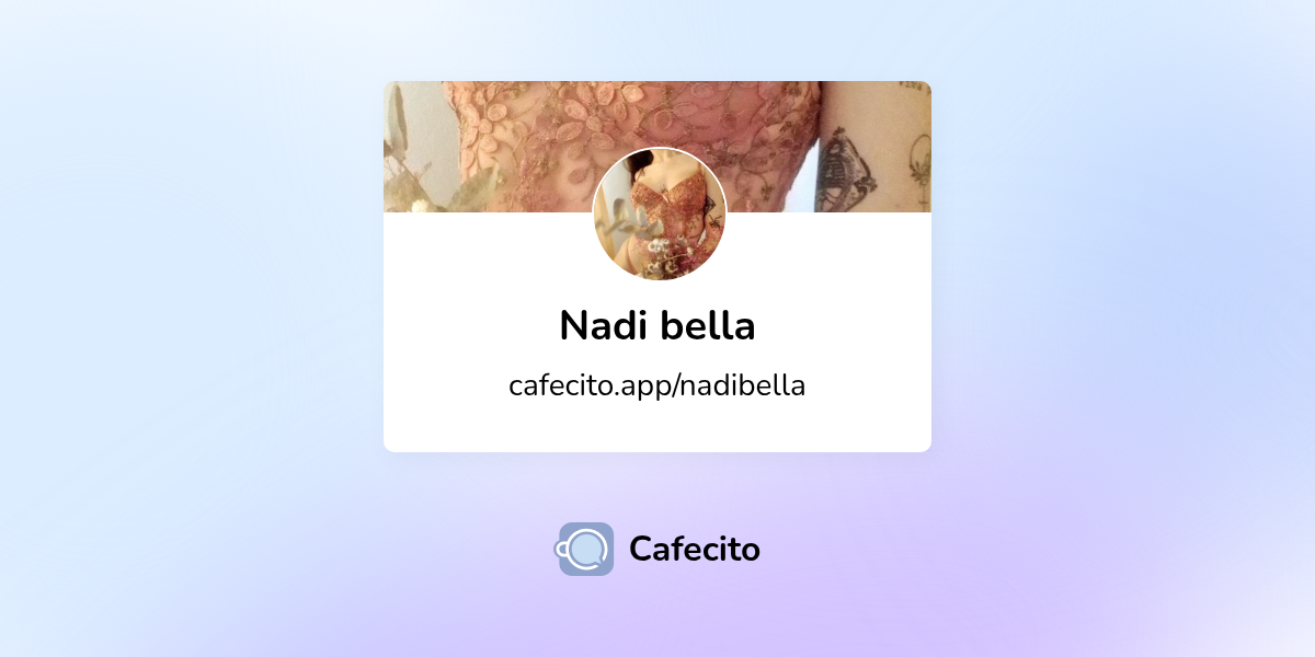 Galería de Nadi bella | Cafecito