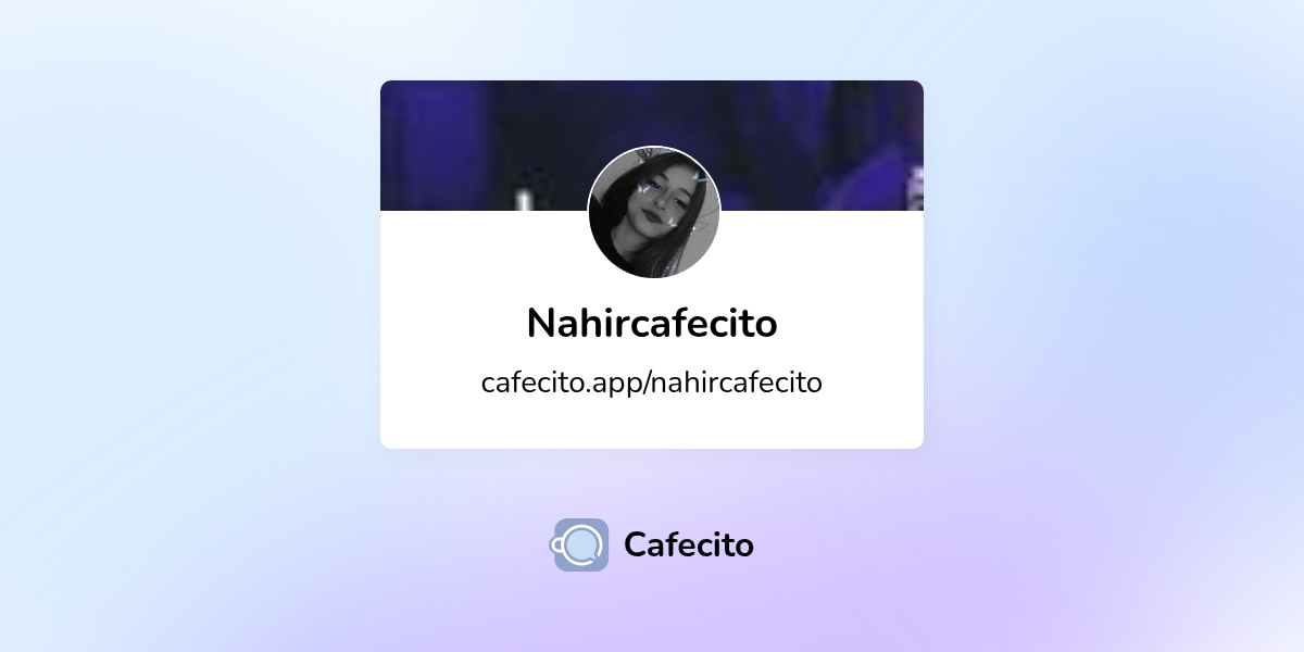 Nahircafecito | Cafecito
