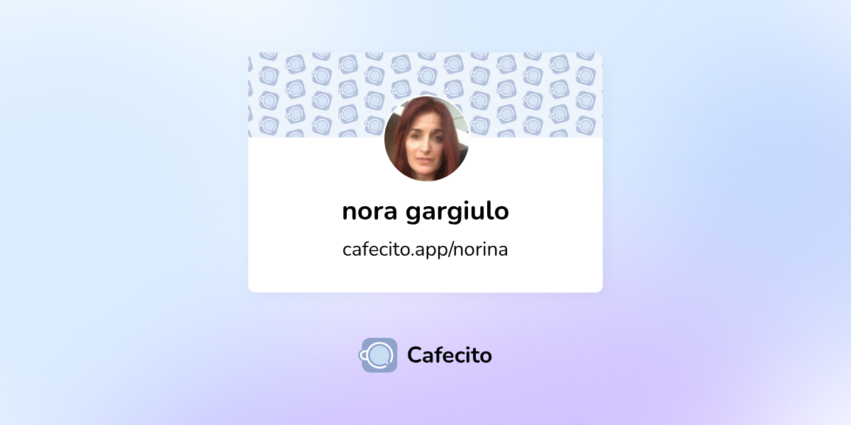 nora gargiulo | Cafecito