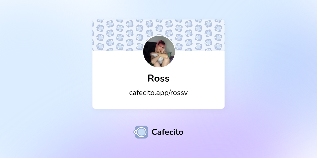 Ross | Cafecito