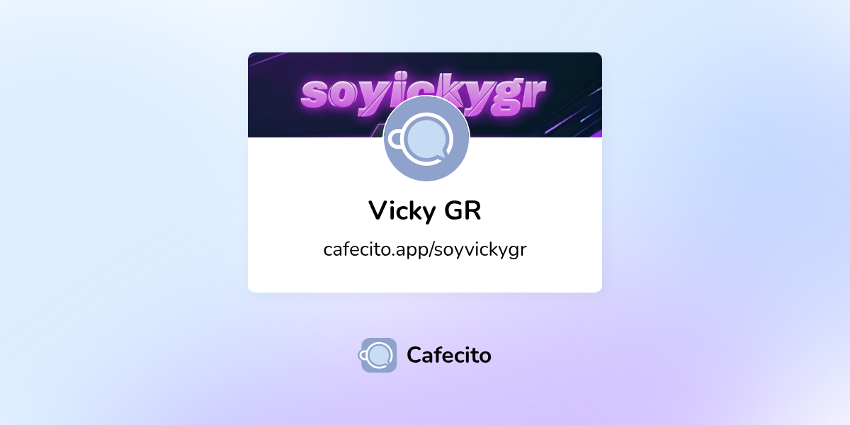 Vicky GR | Cafecito